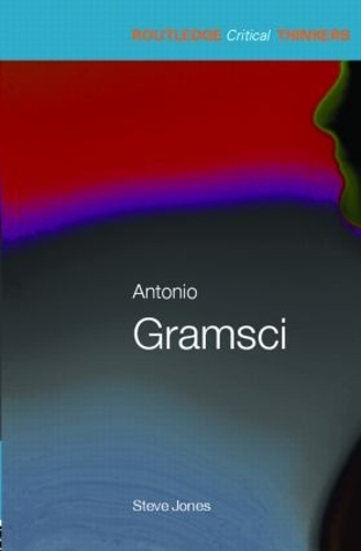 Бумажная книга «Antonio Gramsci», автор Стивен Джонс - фото №1