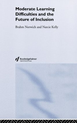 Бумажная книга «Moderate Learning Difficulties and the Future of Inclusion», авторов Брам Норвич, Нарси Келли - фото №1