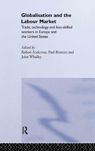 Бумажная книга «Globalisation and the Labour Market: Trade, Technology and Less Skilled Workers in Europe and the United States» - фото №1