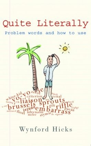 Бумажная книга «Quite Literally: Problem Words and How to use Them», автор Уинфорд Хикс - фото №1
