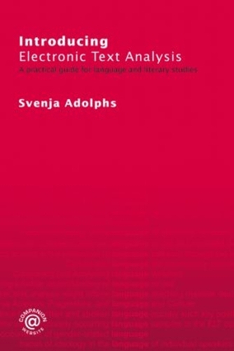 Паперова книга «Introducing Electronic Text Analysis: A Practical Guide for Language and Literary Studies», автор Свен Адольфс - фото №1