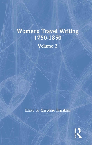 Бумажная книга «Womens Travel Writing 1750-1850: Volume 2» - фото №1