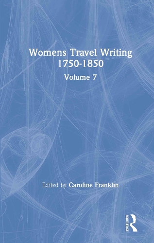 Бумажная книга «Womens Travel Writing 1750-1850: Volume 7» - фото №1