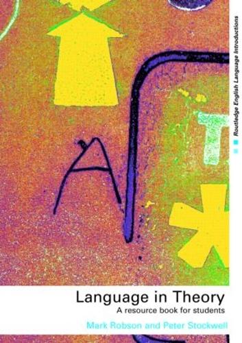 [object Object] «Language in Theory: A Resource Book for Students», авторів Марк Робсон, Пітер Стоквелл - фото №1