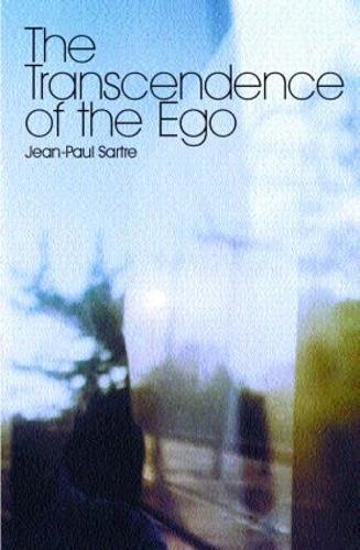 Бумажная книга «The Transcendence of the Ego: A Sketch for a Phenomenological Description», автор Жан-Поль Сартр - фото №1