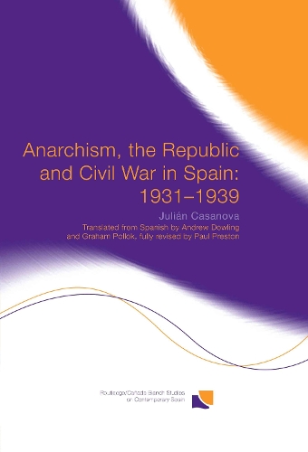 Бумажная книга «Anarchism, the Republic and Civil War in Spain: 1931-1939», автор Хулиан Казанова - фото №1