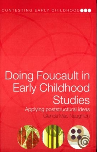 Бумажная книга «Doing Foucault in Early Childhood Studies: Applying Post-Structural Ideas», автор Гленда Мак Нотон - фото №1