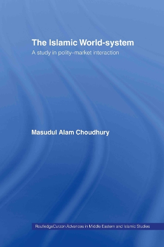 Паперова книга «The Islamic World-System: A Study in Polity-Market Interaction», автор Масудул Алам Чаудхурі - фото №1