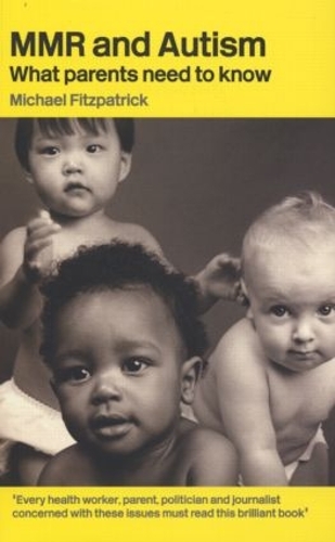 Паперова книга «MMR and Autism: What Parents Need to Know», автор Майкл Фіцпатрік - фото №1