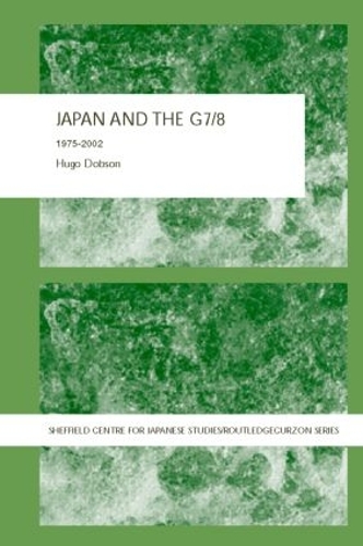 Паперова книга «Japan and the G7/8: 1975-2002», автор Х'юго Добсон - фото №1