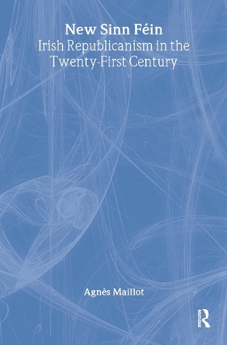 Паперова книга «New Sinn Féin: Irish Republicanism in the Twenty-First Century», автор Аньєс Майо - фото №1
