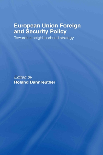 Бумажная книга «European Union Foreign and Security Policy: Towards a Neighbourhood Strategy» - фото №1