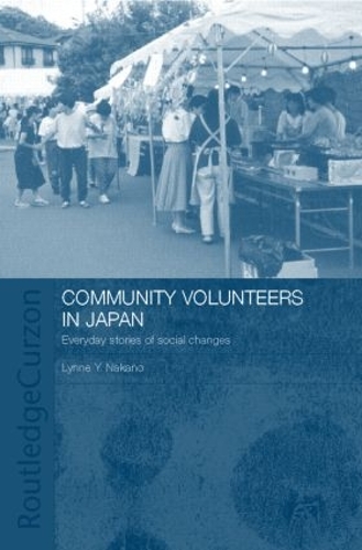 Бумажная книга «Community Volunteers in Japan: Everyday stories of social change», автор Линн Накано - фото №1