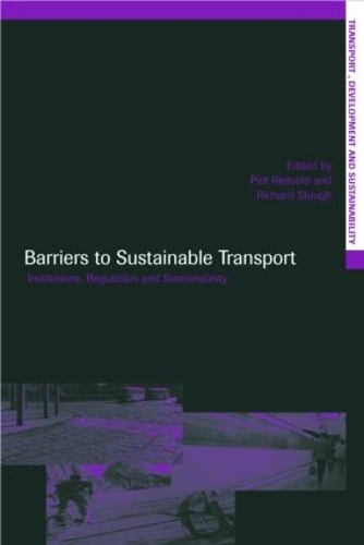 Бумажная книга «Barriers to Sustainable Transport: Institutions, Regulation and Sustainability» - фото №1
