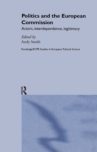 Паперова книга «Politics and the European Commission: Actors, Interdependence, Legitimacy» - фото №1