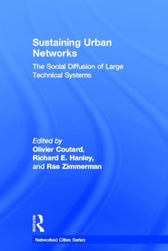 Бумажная книга «Sustaining Urban Networks: The Social Diffusion of Large Technical Systems» - фото №1