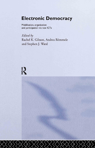 Бумажная книга «Electronic Democracy: Mobilisation, Organisation and Participation via new ICTs» - фото №1