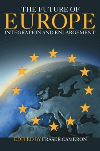 Паперова книга «The Future of Europe: Integration and Enlargement» - фото №1