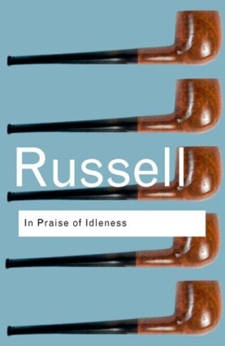 Бумажная книга «In Praise of Idleness: And Other Essays» - фото №1