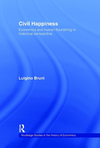 Бумажная книга «Civil Happiness: Economics and Human Flourishing in Historical Perspective», автор Луиджино Бруни - фото №1