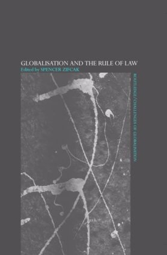 Бумажная книга «Globalisation and the Rule of Law», автор Спенсер Зифкак - фото №1