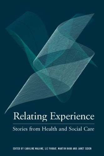 Бумажная книга «Relating Experience: Stories from Health and Social Care» - фото №1