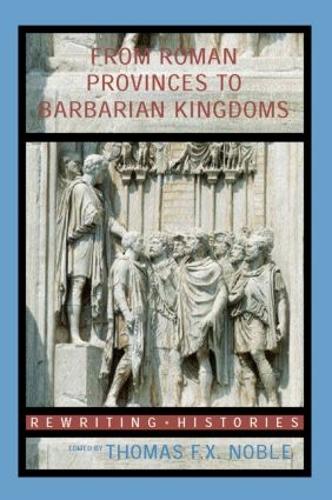 Паперова книга «From Roman Provinces to Medieval Kingdoms» - фото №1