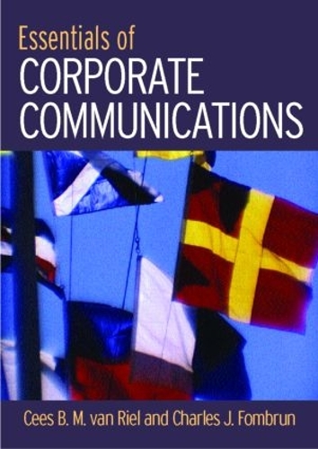 Паперова книга «Essentials of Corporate Communication: Implementing Practices for Effective Reputation Management», авторів Сес Б.М. Ван Ріел, Чарльз Дж. Фомбрун - фото №1