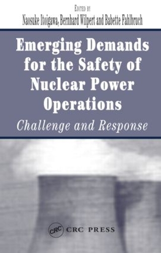 Паперова книга «Emerging Demands for the Safety of Nuclear Power Operations: Challenge and Response» - фото №1