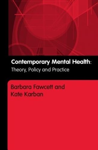 Бумажная книга «Contemporary Mental Health: Theory, Policy and Practice», авторов Барбара Фосетт, Кейт Карбан - фото №1
