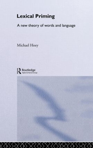 Бумажная книга «Lexical Priming: A New Theory of Words and Language», автор Майкл Хоуи - фото №1