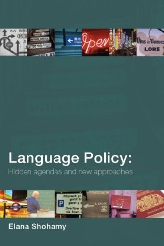 Бумажная книга «Language Policy: Hidden Agendas and New Approaches», автор Элана Шохами - фото №1
