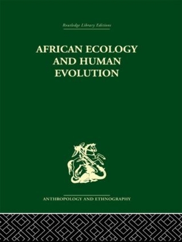 Паперова книга «African Ecology and Human Evolution» - фото №1