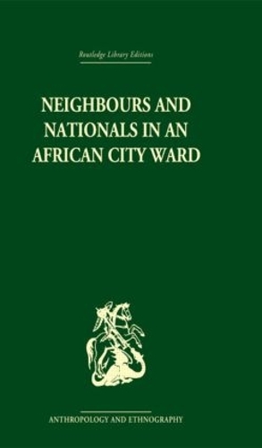 Бумажная книга «Neighbours and Nationals in an African City Ward», автор Дэвид Паркин - фото №1