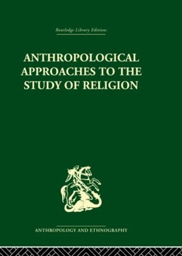 Бумажная книга «Anthropological Approaches to the Study of Religion» - фото №1