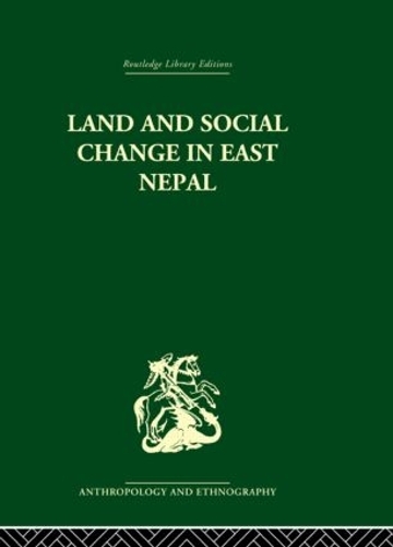 Бумажная книга «Land and Social Change in East Nepal: A Study of Hindu-Tribal Relations», автор Лайонел Каплан - фото №1