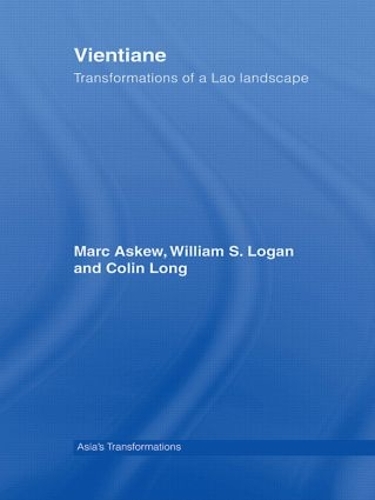 Паперова книга «Vientiane: Transformations of a Lao landscape», авторів Колін Лонг, Марк Аскью, Вільям Логан - фото №1