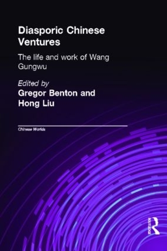 Бумажная книга «Diasporic Chinese Ventures: The Life and Work of Wang Gungwu» - фото №1