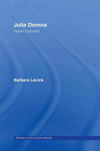 Паперова книга «Julia Domna: Syrian Empress», автор Барбара Левік - фото №1