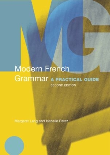 Паперова книга «Modern French Grammar: A Practical Guide», авторів Ізабель Перес, Маргарет Ленг - фото №1