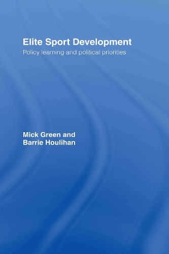 Бумажная книга «Elite Sport Development: Policy Learning and Political Priorities», авторов Барри Хулахан, Мик Грин - фото №1