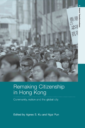 Бумажная книга «Remaking Citizenship in Hong Kong: Community, Nation and the Global City» - фото №1