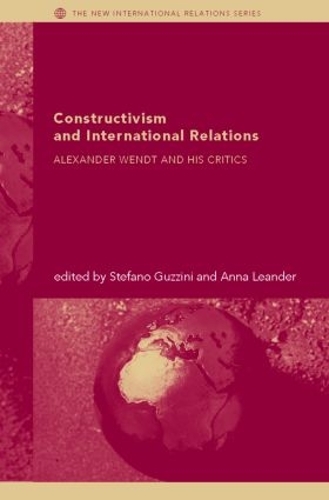 Паперова книга «Constructivism and International Relations: Alexander Wendt and his Critics» - фото №1