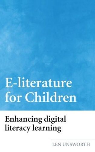 Паперова книга «E-literature for Children: Enhancing Digital Literacy Learning», автор Лен Ансворт - фото №1