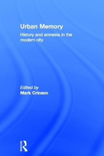 Бумажная книга «Urban Memory: History and Amnesia in the Modern City» - фото №1