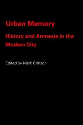 Паперова книга «Urban Memory: History and Amnesia in the Modern City» - фото №1
