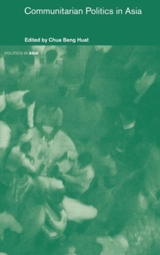 Бумажная книга «Communitarian Politics in Asia», автор Бенг Хуат Чуа - фото №1