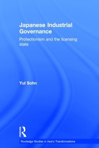 Бумажная книга «Japanese Industrial Governance: Protectionism and the Licensing State» - фото №1