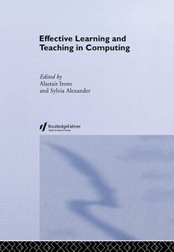 Паперова книга «Effective Learning and Teaching in Computing», авторів Аластер Айронс, Сільвія Александер - фото №1
