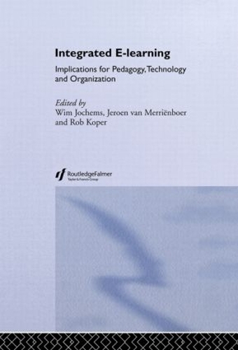 Паперова книга «Integrated E-Learning: Implications for Pedagogy, Technology and Organization» - фото №1